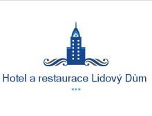 Hotel a restaurace Lidový Dům *** - ubytování, restaurace, pizzerie Nový Hrozenkov 