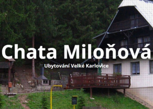 CHATA MILOŇOVÁ - ubytování Velké Karlovice, SK Miloňová, z. s.